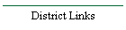 District Links